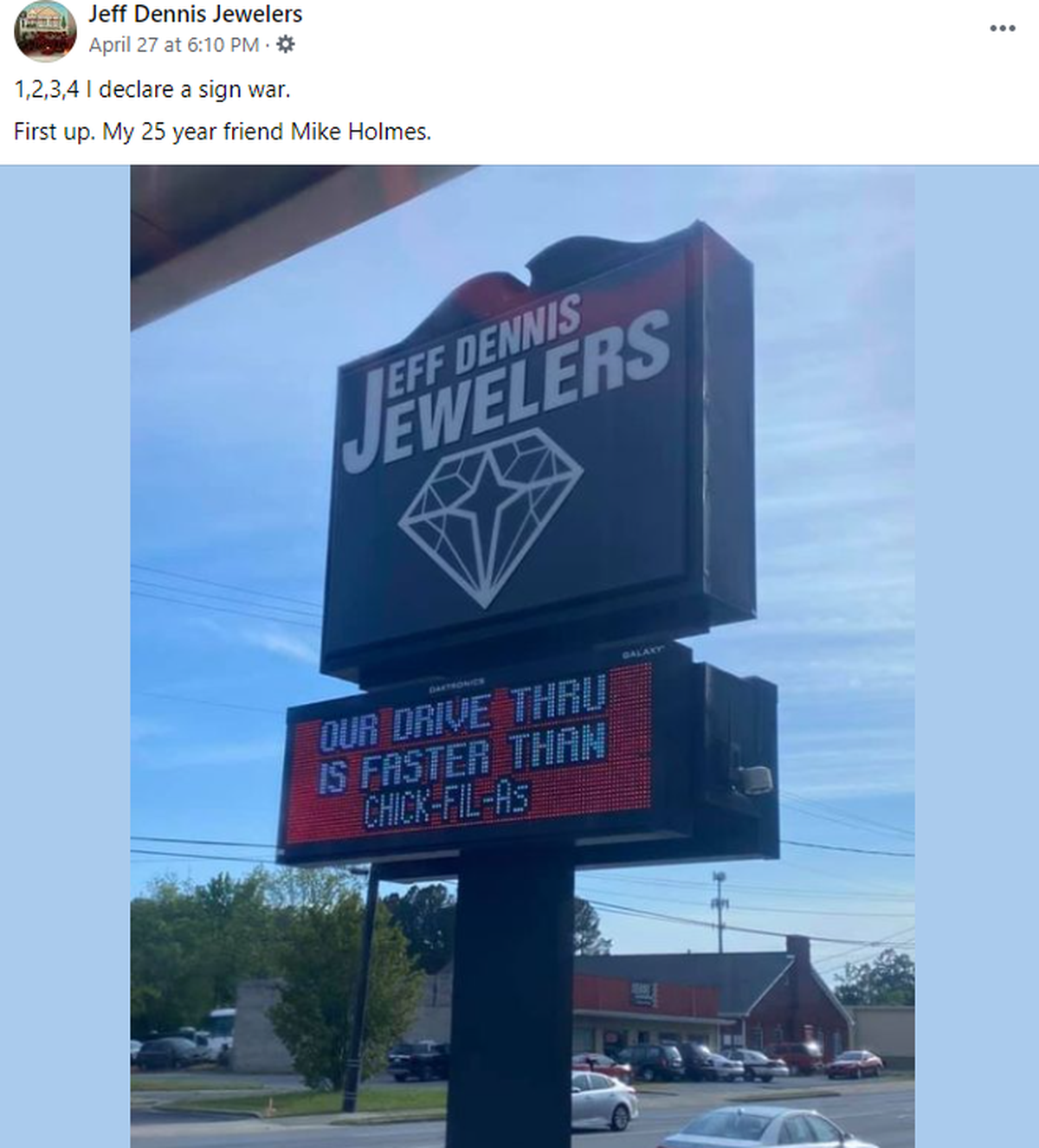 A jewelry store and a Chick-Fil-A in Gardendale, Alabama are locked in a good-natured sign war.