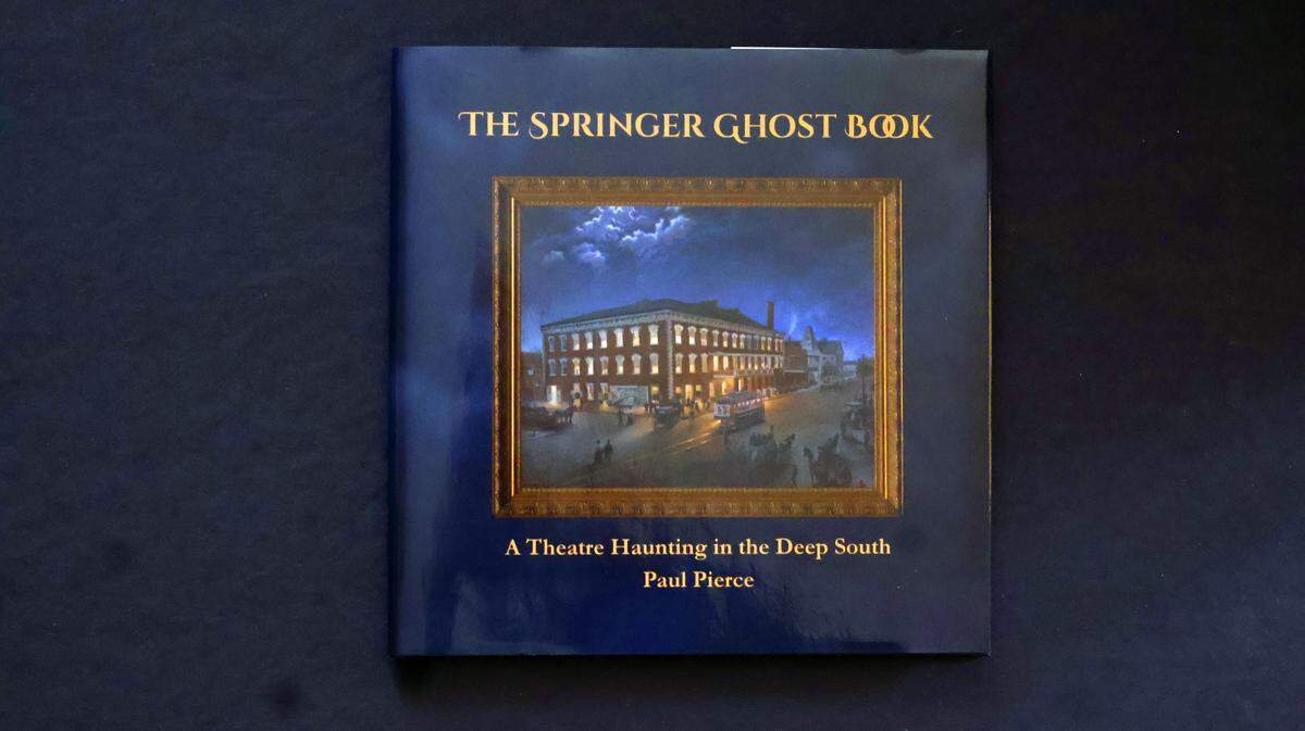 The Springer Opera House in Columbus has released a second edition of “The Springer Ghost Book,” written by retired producing artistic director Paul Pierce. The new edition expands on the sold-out 2003 original edition.