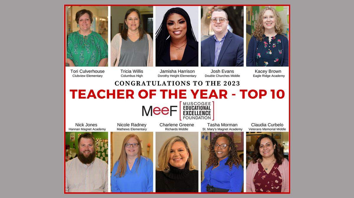 The Muscogee Educational Excellence Foundation, which conducts MCSD’s Teacher of the Year program, released the semifinalist names Friday after MEEF board members surprised them by announcing the top 10 candidates in each of their classrooms.