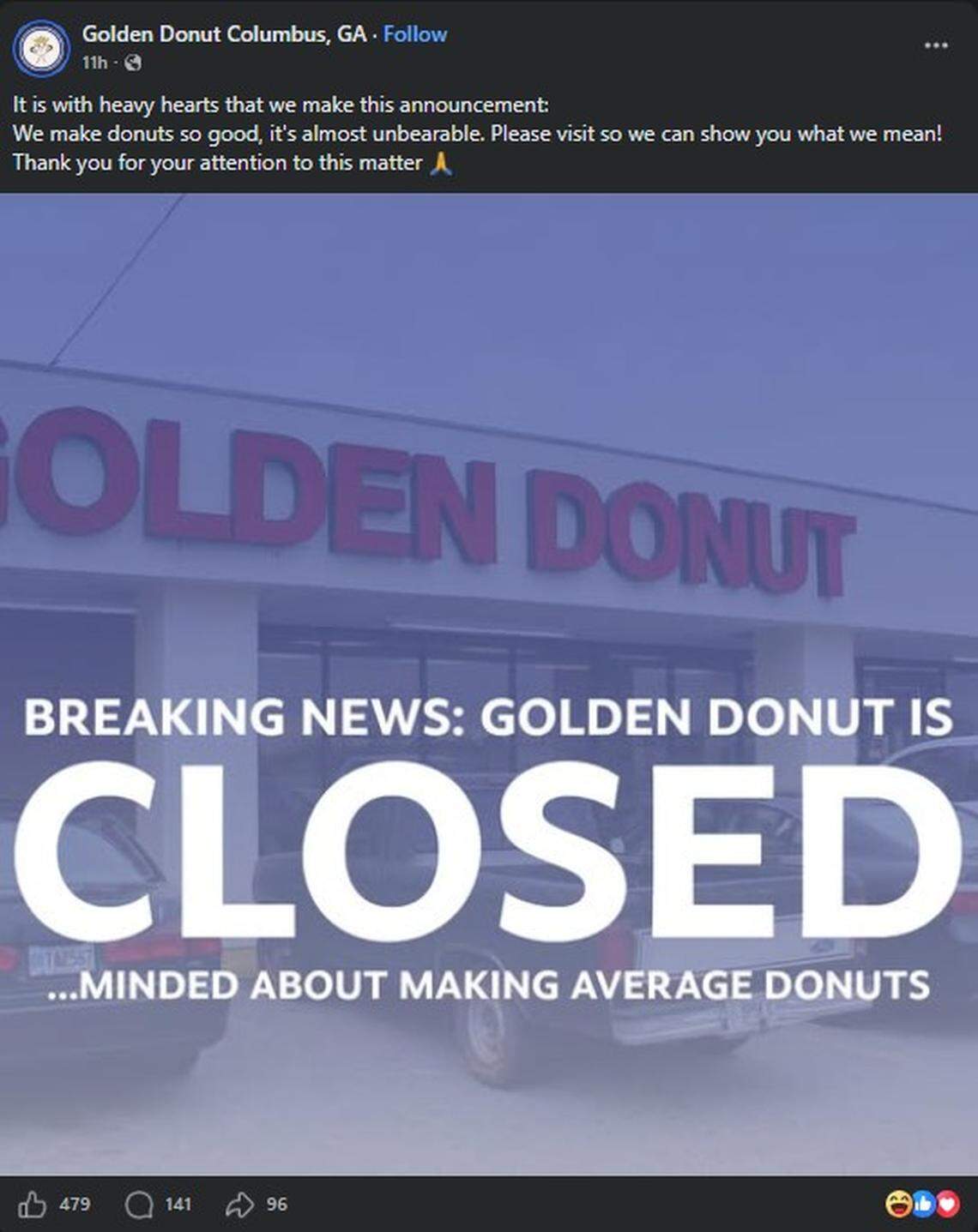 On Monday morning, Golden Donut, with locations in Columbus at 625 Manchester Expressway and 2033 Wynnton Road, posted on Facebook that they were closed —c losed-minded about making average donuts. The post quickly went viral, garnering over 140 comments and almost 500 likes. This is a photo of the post made on April 20, 2026.