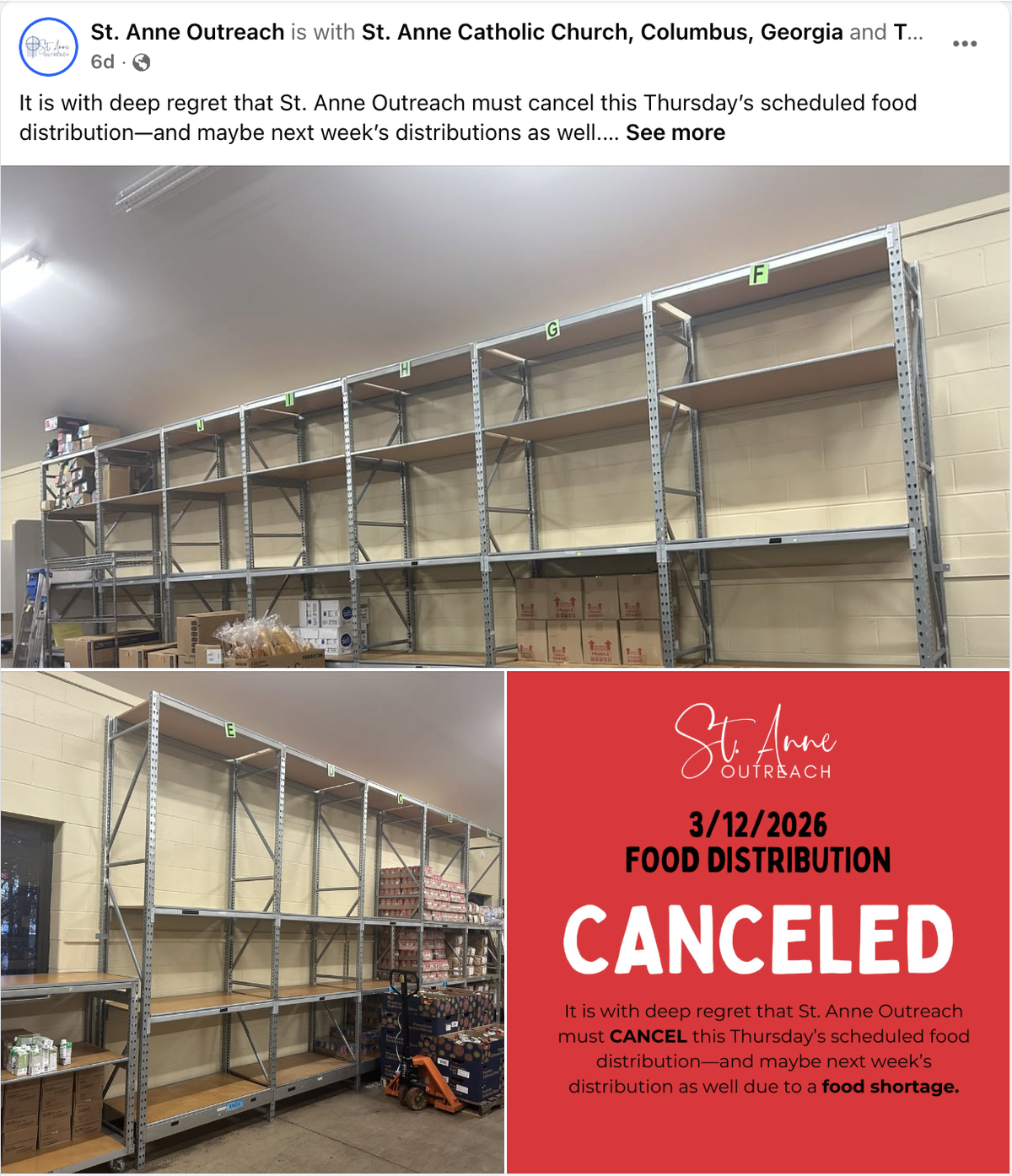 St. Anne Outreach in Columbus announced March 10, 2026, on social media they had to cancel a scheduled food distribution, citing a shortage of food at the food bank that has left the pantry struggling to fill shelves.