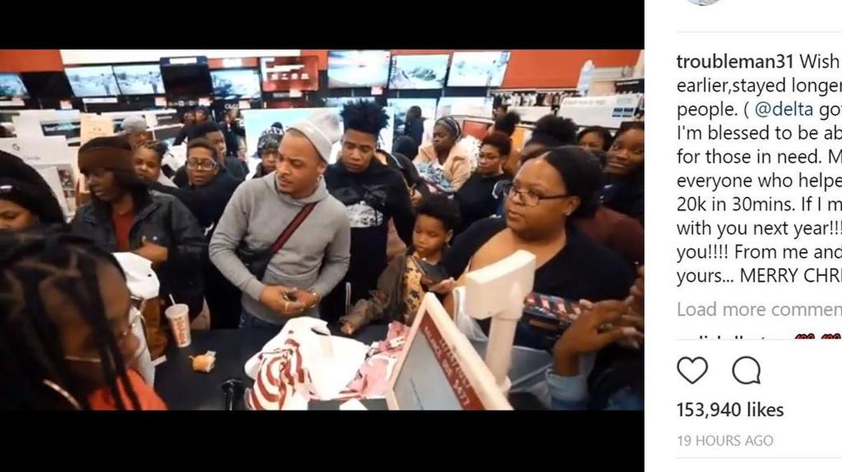 Atlanta-based rapper T.I. walked into a Georgia Target and paid for last-minute Christmas gifts of single moms. He wrote that he spent about $20,000.